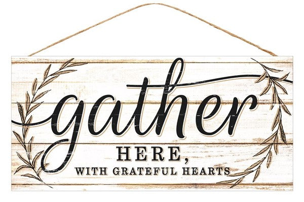 Gather Here with Grateful Hearts Wooden Sign - 12.5 Inches x 6 Inches