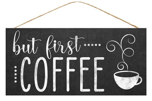 But First Coffee Wooden Sign: Black White - 12.5 Inches x 6 Inches