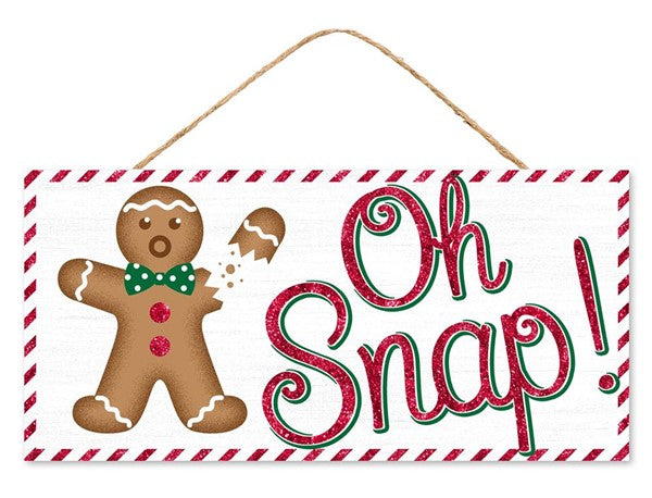 Oh Snap Gingerbread Wooden Sign: - 12 Inches x 6 Inches
